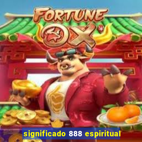 significado 888 espiritual